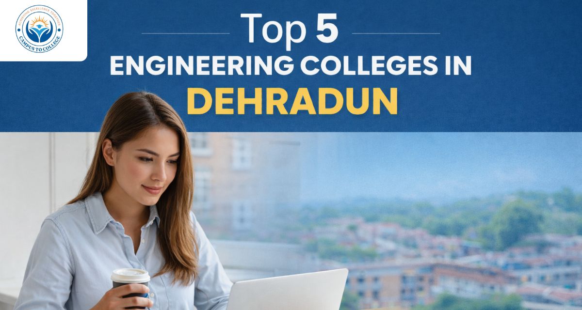 Top 5 Engineering Colleges in Dehradun